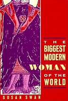 Cover of The Biggest Modern Woman of the World by Susan Elizabeth Swan