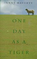Cover of One Day as a Tiger by Anne Haverty