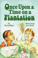 Cover of Once Upon a Time on a Plantation by Nancy Rhyne