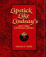 Cover of Lipstick Like Lindsay's by Gerald R. Toner