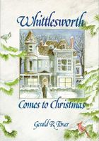 Cover of Whittlesworth Comes to Christmas by Gerald R. Toner