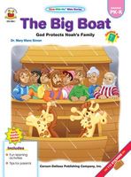 The Big Boat: God Protects Noah's Family: Genesis 6-8