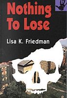 Cover of Nothing to Lose by Lisa Friedman