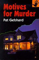 Cover of Motives for Murder by Pat Gebhard