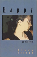 Cover of Happy or Otherwise by Diana Joseph