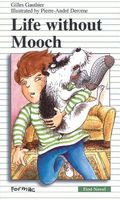 Cover of Life Without Mooch by Gilles Gauthier