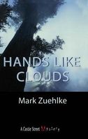 Hands Like Clouds: An Elias McCann Mystery