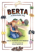 Cover of Berta: A Remarkable Dog by Celia Barker Lottridge