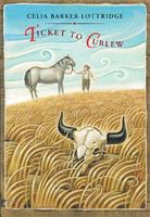 Cover of Ticket to Curlew by Celia Barker Lottridge