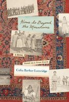 Cover of Home Is Beyond the Mountains by Celia Barker Lottridge