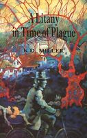 Cover of A Litany in Time of Plague by K.D. Miller
