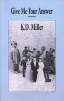 Cover of Give Me Your Answer by K.D. Miller