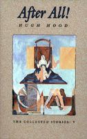 Cover of After All by Hugh Hood