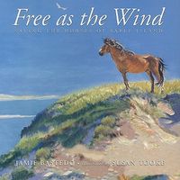 Free as the Wind: Saving the Horses of Sable Island