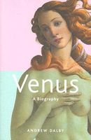 Cover of Venus: A Biography by Andrew Dalby