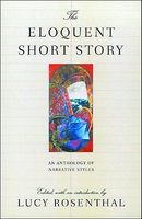 The Eloquent Short Story: Varieties of Narration: An Anthology