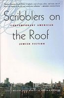 Scribblers on the Roof: Contemporary American Jewish Fiction