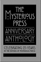 The Mysterious Press Anniversary Anthology: Celebrating 25 Years