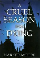 A Cruel Season for Dying