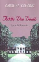 Cover of Fiddle Dee Death by Caroline Cousins