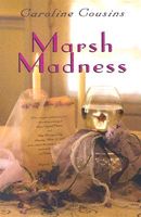Cover of Marsh Madness by Caroline Cousins