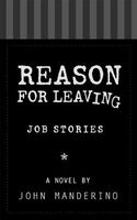 Reason for Leaving: Job Stories