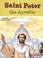 Cover of Saint Peter the Apostle by Lawrence G. Lovasik