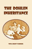 Cover of The Dohlen Inheritance by Tessa Lorant Warburg