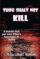 Cover of Thou Shalt Not Kill by Tessa Lorant Warburg