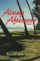 Cover of Always Afternoon by Russell Jack Smith