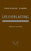 Cover of Life Everlasting by Ferdinando Camon