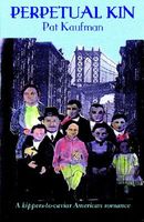 Cover of Perpetual Kin by Pat Kaufman