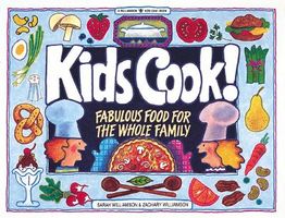Kids Cook!: Fabulous Food for the Whole Family