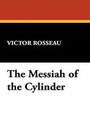 The Messiah of the Cylinder