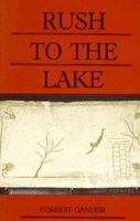 Cover of Rush to the Lake by Forrest Gander