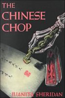 Cover of The Chinese Chop by Juanita Sheridan
