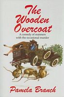 Cover of The Wooden Overcoat by Pamela Branch
