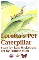 Loretta's Pet Caterpillar