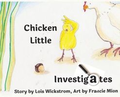 Chicken Little Investigates