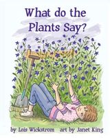 What Do the Plants Say?