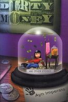 Cover of Dirty Money and Other Stories by Ayn Imperato