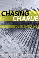 Cover of Chasing Charlie by John Chabot