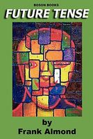 Cover of Future Tense by Frank Almond