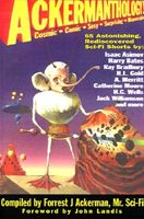 Cover of Ackermanthology: 65 Astonishing, Rediscovered Sci-Fi Shorts by Forrest J. Ackerman