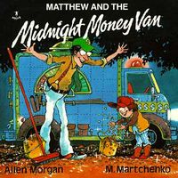 Matthew and the Midnight Money Van