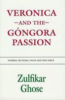 Veronica and the Gongora Passion: Stories, Fictions, Tales and One Fable