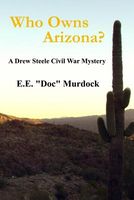 Cover of Who Owns Arizona? by E.E. "Doc" Murdock