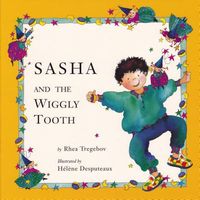 Sasha/Wiggly Tooth