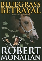 Cover of Bluegrass Betrayal by Robert Monahan