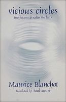 Cover of Vicious Circles: Two Fictions & After the Fact by Maurice Blanchot